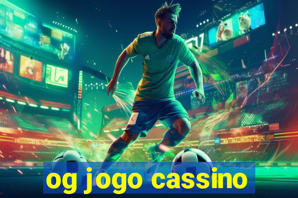 og jogo cassino